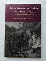 9780312411763-0312411766-Slavery, Freedom, and the Law in the Atlantic World: A Brief History with Documents (The Bedford Series in History and Culture)