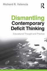 9780415877107-0415877105-Dismantling Contemporary Deficit Thinking (The Critical Educator)