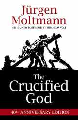 9781506402956-150640295X-The Crucified God: 40th Anniversary Edition