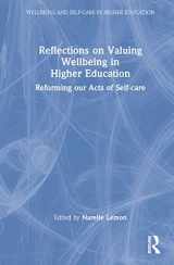 9781032081526-103208152X-Reflections on Valuing Wellbeing in Higher Education (Wellbeing and Self-care in Higher Education)
