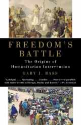 9780307279873-0307279871-Freedom's Battle: The Origins of Humanitarian Intervention