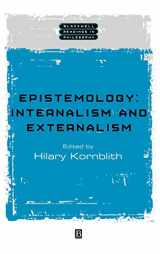 9780631221050-0631221050-Epistemology: Internalism and Externalism