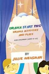 9780956896612-0956896618-Drama Start Two Drama Activities and Plays for Children (ages 9-12): Drama Start Two