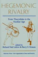 9780813377445-0813377447-Hegemonic Rivalry: From Thucydides To The Nuclear Age (NEW APPROACHES TO PEACE AND SECURITY SERIES)