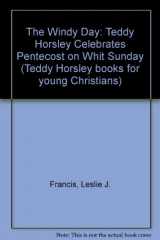 9780005997482-0005997488-Windy Day Teddy Horsley Celebrates Pentecost in Whit Sunday