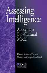 9780761905219-0761905219-Assessing Intelligence: Applying a Bio-Cultural Model (RACIAL ETHNIC MINORITY PSYCHOLOGY)