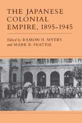 9780691053981-0691053987-The Japanese Colonial Empire, 1895-1945