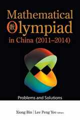 9789813142930-9813142936-Mathematical Olympiad In China (2011-2014): Problems And Solutions