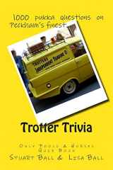 9781478383390-1478383399-Trotter Trivia: The Only Fools and Horses Quiz Book