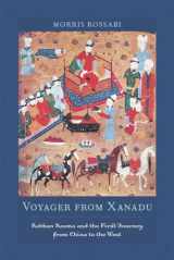 9780520262379-0520262379-Voyager from Xanadu: Rabban Sauma and the First Journey from China to the West