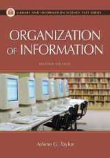 9781563089763-1563089769-The Organization of Information (Library Science Text Series)