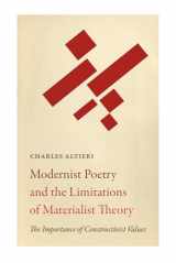 9780826362650-0826362656-Modernist Poetry and the Limitations of Materialist Theory: The Importance of Constructivist Values (Recencies Series: Research and Recovery in Twentieth-Century American Poetics)