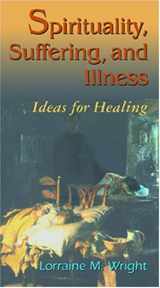 9780803611719-0803611714-Spirituality, Suffering, and Illness: Ideas for Healing