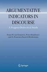 9789048175802-9048175801-Argumentative Indicators in Discourse: A Pragma-Dialectical Study (Argumentation Library, 12)