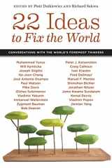 9781479860982-1479860980-22 Ideas to Fix the World: Conversations with the World's Foremost Thinkers