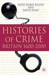 9780230224698-0230224695-Histories of Crime: Britain 1600-2000