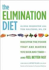 9781455581863-1455581860-The Elimination Diet: Discover the Foods That Are Making You Sick and Tired--and Feel Better Fast
