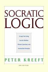 9781587318054-1587318059-Socratic Logic 3e: A Logic Text Using Socratic Method, Platonic Questions, and Aristotelian Principles