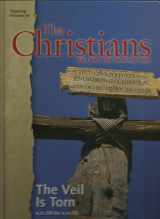 9780968987308-0968987303-The Christians: Their First Two Thousand Years: The Veil Is Torn A.D. 30 to A.D. 70 Pentecost to the Destruction of Jerusalem [Vol. 1]