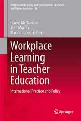 9789400778252-9400778252-Workplace Learning in Teacher Education: International Practice and Policy (Professional Learning and Development in Schools and Higher Education, 10)