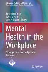 9783030042653-3030042650-Mental Health in the Workplace: Strategies and Tools to Optimize Outcomes (Integrating Psychiatry and Primary Care)
