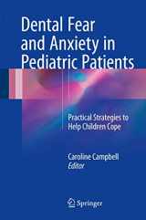 9783319487274-3319487272-Dental Fear and Anxiety in Pediatric Patients: Practical Strategies to Help Children Cope