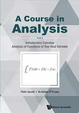 9789814689090-9814689092-Course In Analysis, A - Volume I: Introductory Calculus, Analysis Of Functions Of One Real Variable