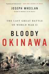 9780306903205-0306903202-Bloody Okinawa: The Last Great Battle of World War II