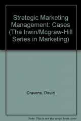 9780256261257-0256261253-Strategic Marketing Management Cases
