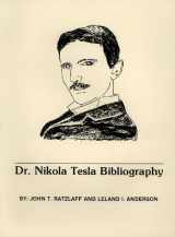 9780963601261-0963601261-Dr. Nikola Tesla Bibliography