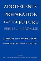 9780631235408-063123540X-Adolescents' Preparation for the Future: Perils and Promise: A Report of the Study Group on Adolescence in the 21st Century