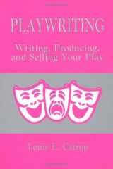 9780881335644-0881335649-Playwriting: Writing Producing and Selling Your Play