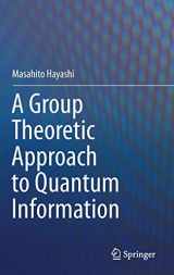 9783319452395-3319452398-A Group Theoretic Approach to Quantum Information