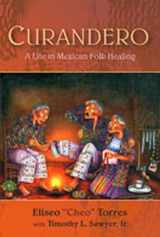 9780826336408-082633640X-Curandero: A Life in Mexican Folk Healing