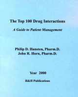 9780967471808-096747180X-The Top 100 Drug Interactions: A Guide to Patient Management