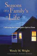 9781118086247-1118086244-Seasons of a Family's Life: Cultivating the Contemplative Spirit at Home