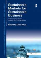 9781472433411-1472433416-Sustainable Markets for Sustainable Business: A Global Perspective for Business and Financial Markets (Finance, Governance and Sustainability)