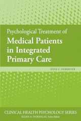 9781433828027-1433828022-Psychological Treatment of Medical Patients in Integrated Primary Care (Clinical Health Psychology Series)