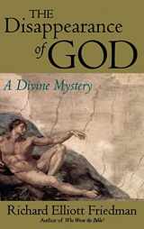 9780316294348-0316294349-The Disappearance of God: A Divine Mystery