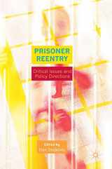 9781137579287-1137579285-Prisoner Reentry: Critical Issues and Policy Directions