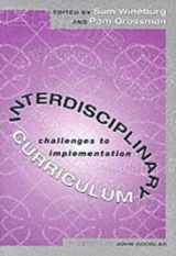 9780807739877-0807739871-Interdisciplinary Curriculum: Challenges to Implementation