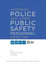 9780816698844-0816698848-Assessing Police and Other Public Safety Personnel Using the MMPI-2-RF: A Practical Guide