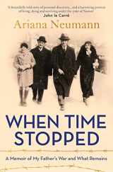 9781471179433-1471179435-When Time Stopped: A Memoir of My Father's War and What Remains