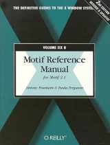 9781565926547-1565926544-Motif Reference Manual, VOL.6B: For Motif 2.1