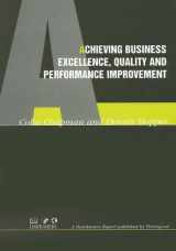 9781854180186-1854180185-Achieving Business Excellence, Quality and Performance Improvement (Thorogood Reports)