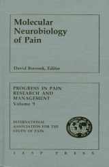 9780931092190-0931092191-Molecular Neurobiology of Pain: 9 (Progress in Pain Research and Management)