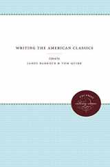 9780807818961-0807818968-Writing the American Classics