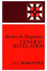 9780802848208-0802848206-General Revelation (Studies in Dogmatics)