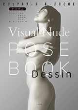 9784576180816-4576180819-Visual nude pose BOOK Dessin ビジュアルヌード・ポーズ :: Model :: Tsubomi , China Matsuoka , Nozomi Hazuki
