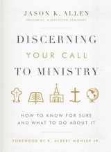 9780802414663-0802414664-Discerning Your Call to Ministry: How to Know For Sure and What to Do About It